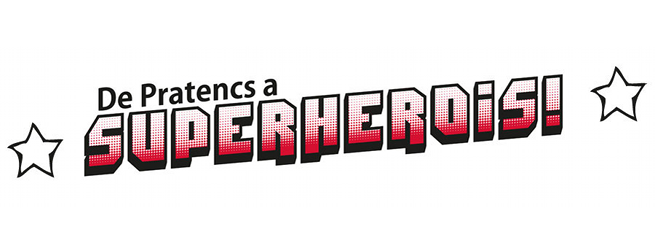 Es busquen Super-Herois al Prat